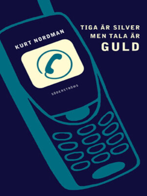 cover image of Tiga är silver men tala är guld